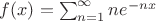 $f(x)=\sum_{n=1}^\infty ne^{-nx}$