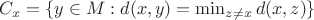 $C_x = \{ y\in M : d(x,y) = \min_{z\ne x} d(x,z) \}$