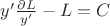 $y'\frac{\partial L}{\partil y'}-L=C$