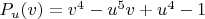 $P_u(v) = v^4-u^5v+u^4-1$