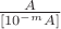 $\frac{A}{[10^{-m}A]}$
