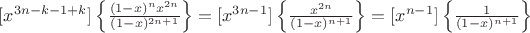 $[x^{3n-k-1+k}]\left\{\frac{(1-x)^n x^{2n}}{(1-x)^{2n+1}}\right\}=[x^{3n-1}]\left\{\frac{x^{2n}}{(1-x)^{n+1}}\right\}=[x^{n-1}]\left\{\frac{1}{(1-x)^{n+1}}\right\}$