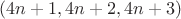 $(4n+1, 4n+2, 4n+3)$