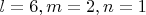 $l=6, m=2, n=1$