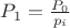 $P_1 = \frac{P_0}{p_i}$
