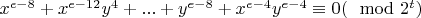 $x^{e-8}+x^{e-12}y^4+...+y^{e-8}+x^{e-4}y^{e-4}\equiv 0 (\mod 2^{t})$