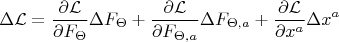 $$\Delta \mathcal {L}=\frac{\partial\mathcal {L}}{\partial F_{\Theta}}\Delta F_{\Theta}+\frac{\partial \mathcal {L}}{\partial F_{\Theta ,a}}\Delta F_{\Theta ,a}+\frac{\partial \mathcal {L}}{\partial x^a}\Delta x^a$$