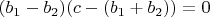 $(b_1-b_2)(c-(b_1+b_2))=0$