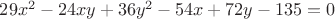 $29x^2-24xy+36y^2-54x+72y-135=0$