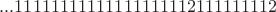 $... 11111111111111111112111111112$