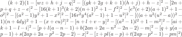 $(k+2) (1 - [wz + h + j - q]^2 - [(gk + 2g + k + 1)(h + j) + h - z]^2 - [2n + p + q + z - e]^2 -
[16(k + 1)^3(k + 2)(n + 1)^2 + 1 - f^2]^2 - [e^3(e + 2)(a + 1)^2 + 1 - o^2]^2 - [(a^2 - 1)y^2 + 1 - x^2]^2 - 
[16r^2y^4(a^2 - 1) + 1 - u^2]^2 - [((a + u^2(u^2 - a))^2 - 1)(n + 4dy)^2 + 1 - (x + cu)^2]^2 - [n + l + v - y]^2 - 
[(a^2 - 1)l^2 + 1 - m^2]^2 - [ai + k + 1 - l - i]^2 - [p + l(a - n - 1) + b(2an + 2a - n^2 - 2n - 2) - m]^2 -
[q + y(a - p - 1) + s(2ap + 2a - p^2 - 2p - 2) - x]^2 - [z + pl(a - p) + t(2ap - p^2 - 1) - pm]^2)$