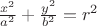 $\frac{x^{2}}{a^{2}}+\frac{y^{2}}{b^{2}}=r^{2}$