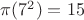 $ \pi(7^2)=15$