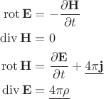 $$\begin{aligned}\mathop{\mathrm{rot}}\mathbf{E}&=-\dfrac{\partial\mathbf{H}}{\partial t}\\
\mathop{\mathrm{div}}\mathbf{H}&=0\\
\mathop{\mathrm{rot}}\mathbf{H}&=\dfrac{\partial\mathbf{E}}{\partial t}+\underline{4\pi\mathbf{j}}\\
\mathop{\mathrm{div}}\mathbf{E}&=\underline{4\pi\rho}\end{aligned}$$
