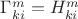$\Gamma^{m}_{ki}=H^{m}_{ki}$ $\Gamma^{m}_{ki}=H^{m}_{ki}$