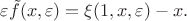 $\varepsilon\tilde{f}(x,\varepsilon)=\xi(1,x,\varepsilon)-x.$