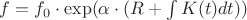 $ f=f_0 \cdot \exp(\alpha\cdot (R + \int\limits_{}^{} K(t)dt)) $