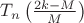 $T_n\left(\frac{2k-M}{M}\right)$