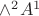 $\wedge^2 A^1$