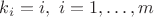 $k_i=i,\  i=1,\dots,m$