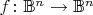 $f\colon\mathbb{B}^n\to\mathbb{B}^n$