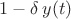 $1-\delta\,y(t)$