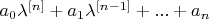 $a_0 \lambda^{[n]} + a_1 \lambda^{[n-1]} + ... + a_n$