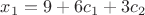 $x_1=9+6c_1+3c_2$ $x_1=9+6c_1+3c_2$