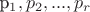 p_1, p_2,...,p_r