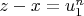 $z-x=u_1^n$