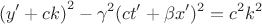 $$\left(y'+ck \right)^2-\gamma^2 (ct'+\beta x')^2=c^2k^2$$