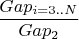 $\dfrac{Gap_{i=3..N}}{Gap_2}$
