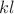 $k и l$