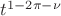 $t^{1-2\pi-\nu}$