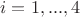 $$i=1,...,4$$