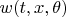 $w(t,x,\theta)$