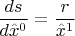 $$ \frac{ds}{d \hat{x}^0}=\frac{r}{\hat{x}^1} $$