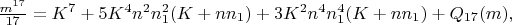 $\frac{m^{17}}{17}=K^7+5K^4n^2n_1^2(K+nn_1)+3K^2n^4n_1^4(K+nn_1)+Q_{17}(m),$