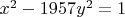 $x^2-1957y^2=1$