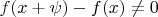 $f(x+\psi)-f(x)\neq 0$