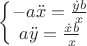 $\left\{\begin{matrix} -a\ddot{x}=\frac{\dot{y}b}{x}
\\ a\ddot{y}=\frac{\dot{x}b}{x}
\end{matrix}\right.$