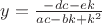 $ y = \frac{{ - dc - ek}}{{ac - bk + k^2 }}$