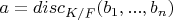 $a=disc_{K/F}(b_1, ..., b_n)$