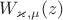 $W_{\varkappa,\mu}(z)$