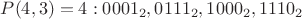 $P(4,3)=4: 0001_2, 0111_2, 1000_2, 1110_2$
