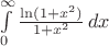 $\int\limits_{0}^{\infty}\frac{\ln(1+ {x}^{2})}{1+ {x}^{2}}\,dx$