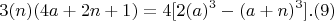 $$3(n)(4a+2n+1)  =  4 [2(a)^3 -(a+n)^3]  .(9) $$