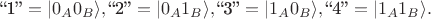 $\text{``1''}=|0_A0_B\rangle,\text{``2''}=|0_A1_B\rangle,\text{``3''}=|1_A0_B\rangle,\text{``4''}=|1_A1_B\rangle.$