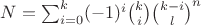$N = \sum_{i = 0}^{k} (-1)^i {k \choose i}{k - i \choose l}^n$