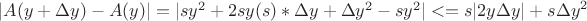 $|A(y+ \Delta y)-A(y)|=|s y^2+2sy(s)*\Delta y+\Delta y^2-s y^2|<=s|2y \Delta y|+s{\Delta y }^2 $
